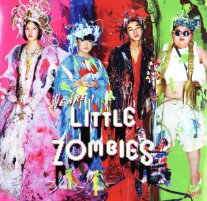 WE ARE LITTLE ZOMBIES ORIGINAL SOUND TRACK(通常盤)