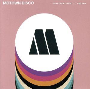 MOTOWN DISCO SELECTED BY MURO × T-GROOVE