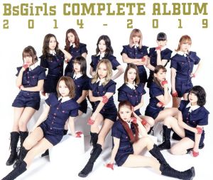 BsGirls COMPLETE ALBUM 2014-2019(DVD付)