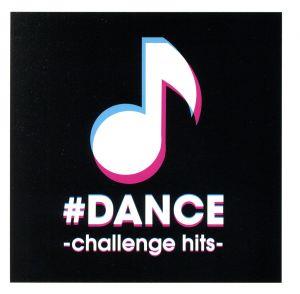 #DANCE -challenge hits-