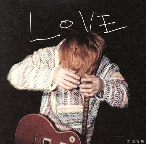 LOVE(初回生産限定盤)(DVD付)(紙ジャケット仕様)