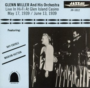 【輸入盤】Live in Hi-Fi At Glen Island Casino May 17,1939/June 13,1939