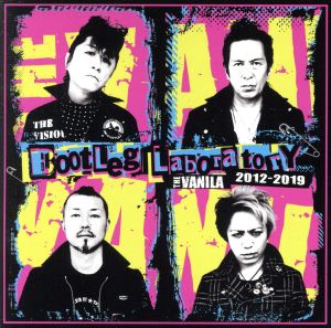 BootLeg Laboratory 2012-2019