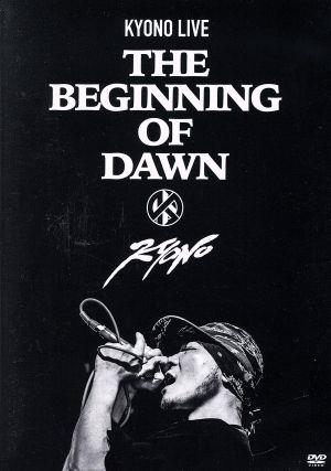 KYONO LIVE -The Beginning of Dawn-