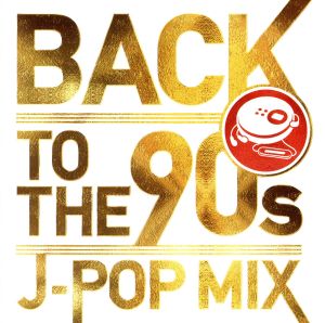 BACK TO THE 90s-J-POP MIX-