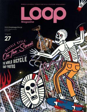 LOOP Magazine(vol.27) THE WORLD BICYCLE SNAP PHOTOS サンエイムック