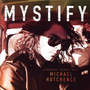 【輸入盤】Mystify -A Musical Journey With Michael Hutchence