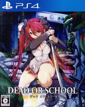 DEAD OR SCHOOL