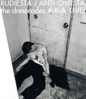 『ルーディエスタ/アンチクライスタ the dresscodes A.K.A. LIVE！』(Blu-ray Disc)