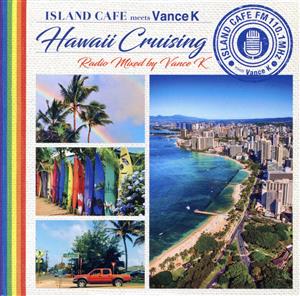 ISLAND CAFE meets Hawaii Non Stop Mixed by Vance K