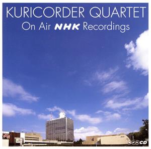 KURICORDER QUARTET ON AIR NHK RECORDINGS