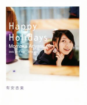 Happy Holidays Momoka Ariyasu SNS 2018 Mar.―2019 Mar.