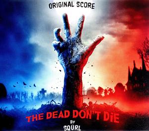 【輸入盤】The Dead Don't Die(Original Score)