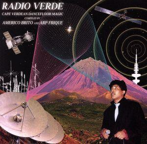 Radio Verde(Compiled By Americo Brito & Arp Frique)