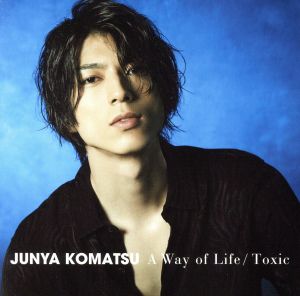 A Way of Life/Toxic(Type-2)(DVD付)