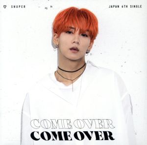 Come Over(スヒョン盤)