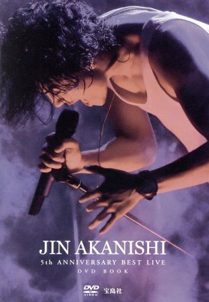 JIN AKANISHI 5th ANNIVERSARY BEST LIVE DVD BOOK