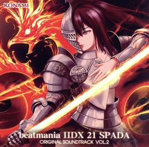 beatmania ⅡDX 21 SPADA ORIGINAL SOUNDTRACK VOL.2【コナミスタイル盤】