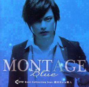 MONTAGE Blue ～A-One Best Collection feat.越田Rute隆人