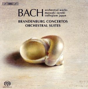バッハ:ブランデンブルク協奏曲、管弦楽組曲(3SACD) 