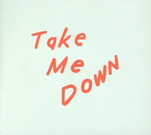 Take Me Down