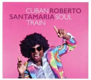 【輸入盤】Cuban Soul Train