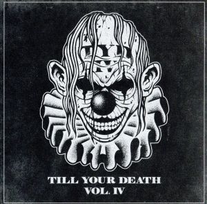 TILL YOUR DEATH vol.4