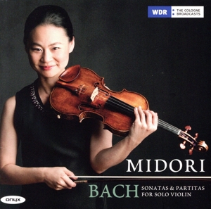 バッハ:無伴奏ヴァイオリン・ソナタとパルティータ