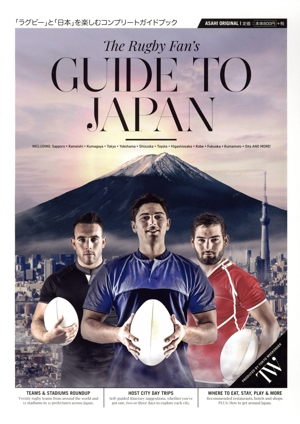 The Rugby Fan's GUIDE TO JAPAN ASAHI ORIGINAL