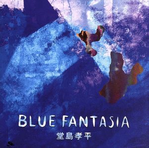 BLUE FANTASIA