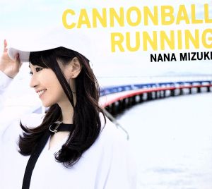 CANNONBALL RUNNING(初回限定盤)(2DVD付)