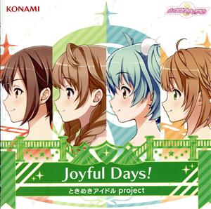 ときめきアイドル:Joyful Days！