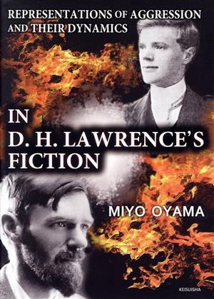 英文 REPRESENTATIONS OF AGGRESSION AND THEIR Dynamics in D.H.Lawrence's Fiction