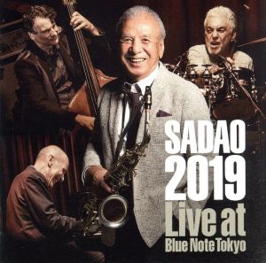 SADAO 2019 ライヴ・アット・ブルーノート・トーキョー