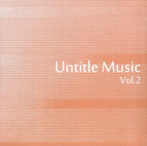 Untitle Music Vol,2