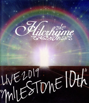 Hilcrhyme LIVE 2019“MILESTONE 10th