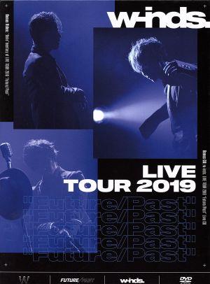 w-inds.Live Tour 2019 “Future/Past