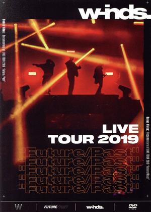 w-inds.Live Tour 2019 “Future/Past