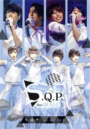 ツキプロ・ツキウタ。シリーズ:S.Q.P Ver.QUELL(Blu-ray Disc)