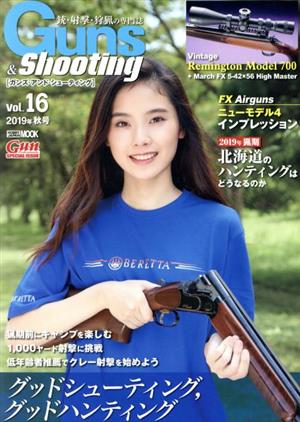 Guns&Shooting(Vol.16) 銃・射撃・狩猟の専門誌 グッドシューティング 