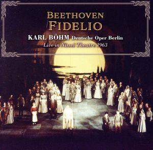 ベートーヴェン:歌劇「フィデリオ」(全曲)