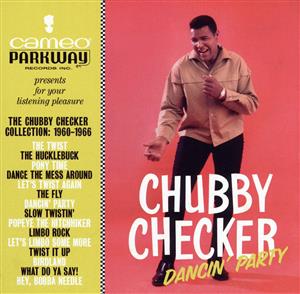 【輸入盤】Dancin' Party: The Chubby Checker Collection(1960-1966)