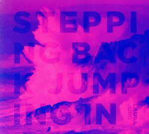 【輸入盤】Stepping Back.Jumping In