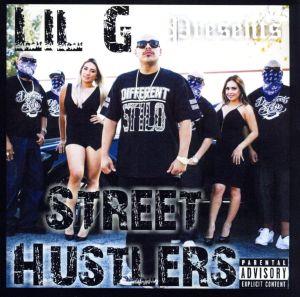 LIL G PRESENTS STREET HUSTLERS