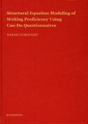 Structural Equation Modeling of Writing Proficiency Using Can-Do Questionnaires