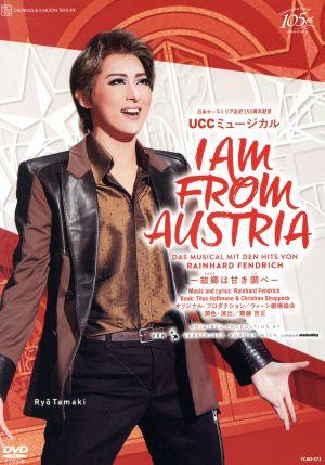 I AM FROM AUSTRIA -故郷は甘き調べ-