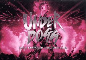 EXILE SHOKICHI LIVE TOUR 2019 UNDERDOGG(Blu-ray Disc)