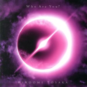 Who Are You？(初回生産限定盤)(DVD付)