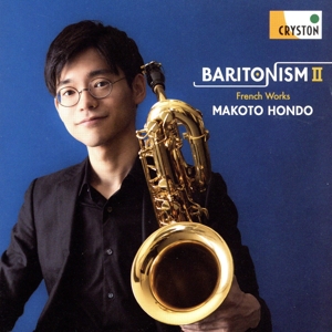 BARITONISM Ⅱ-フランス作品集-