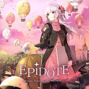 EPiDOTE-Mitsuki Nakae Works Best Album-(通常盤)